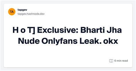 brishti samaddar nude|H o T] Exclusive: Bharti Jha Nude Onlyfans Leak. hcx.